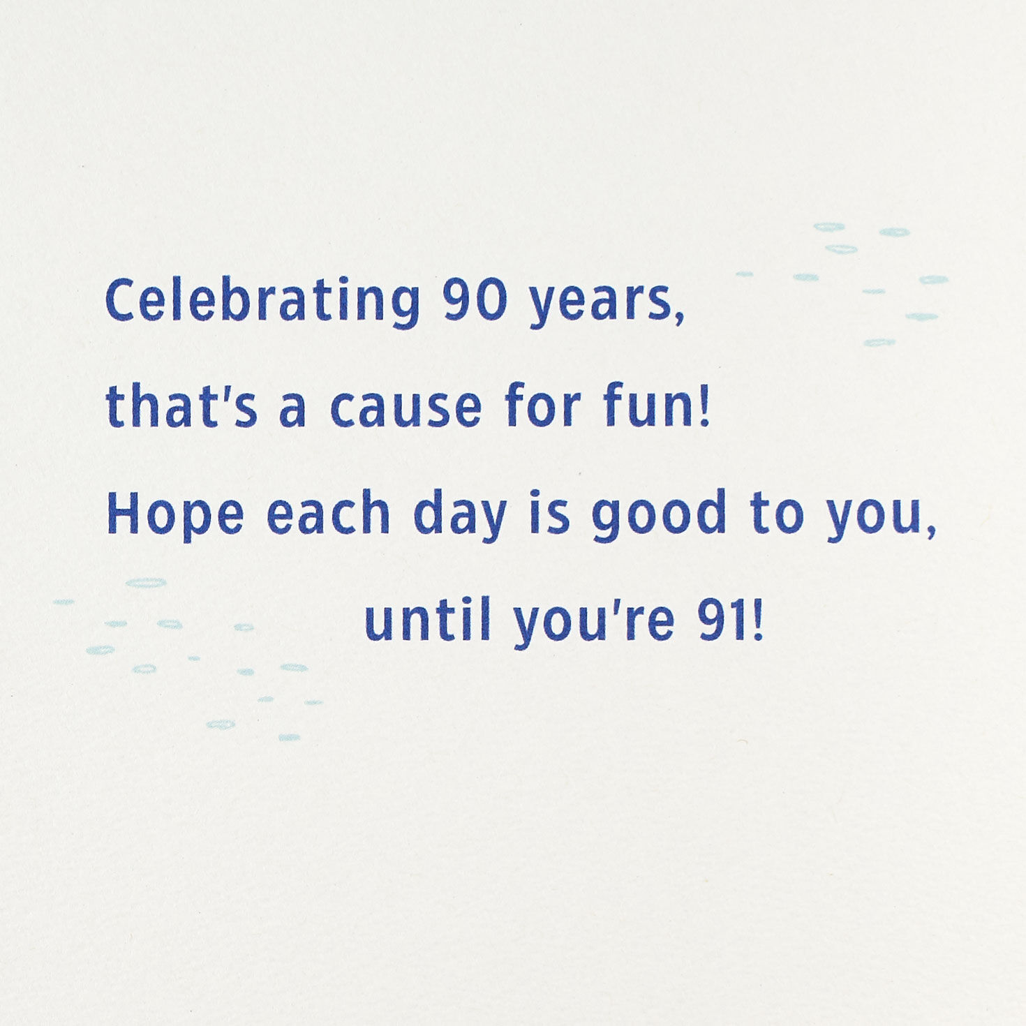 Rippling Circles 90th Birthday Card Sentiment image number 3