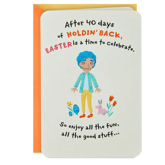 After 40 Days, It's Time to Celebrate Funny Easter Card