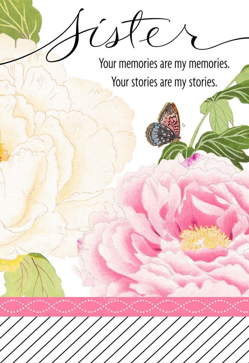 Your Memories Flowers Birthday Card for Sister