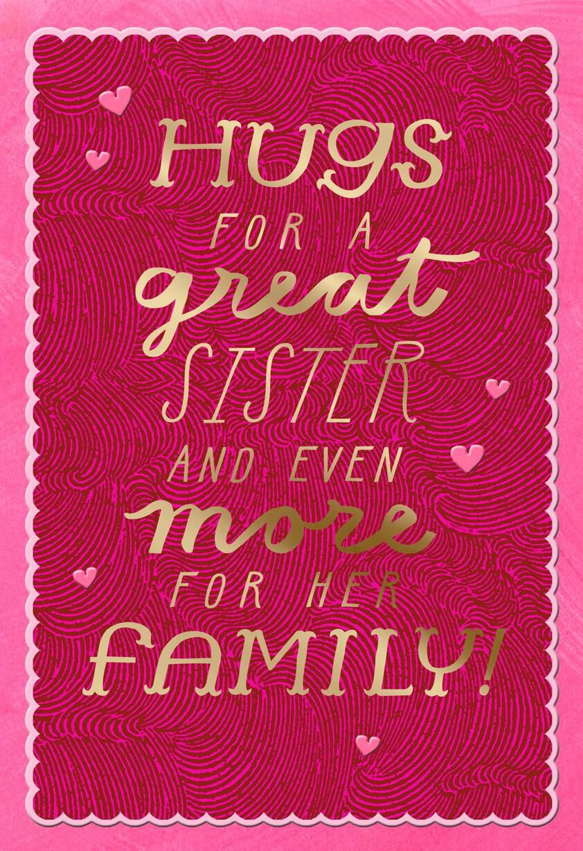 Hugs For a Great Sister Valentine's Day Card