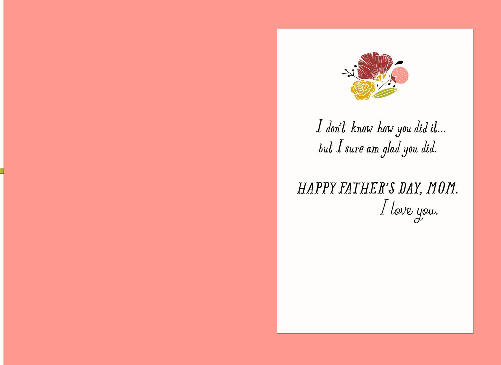Thanks Mom for Being Both Parents Father's Day Card
