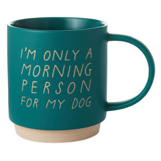 Morning Person for My Dog Mug, 16 oz., 