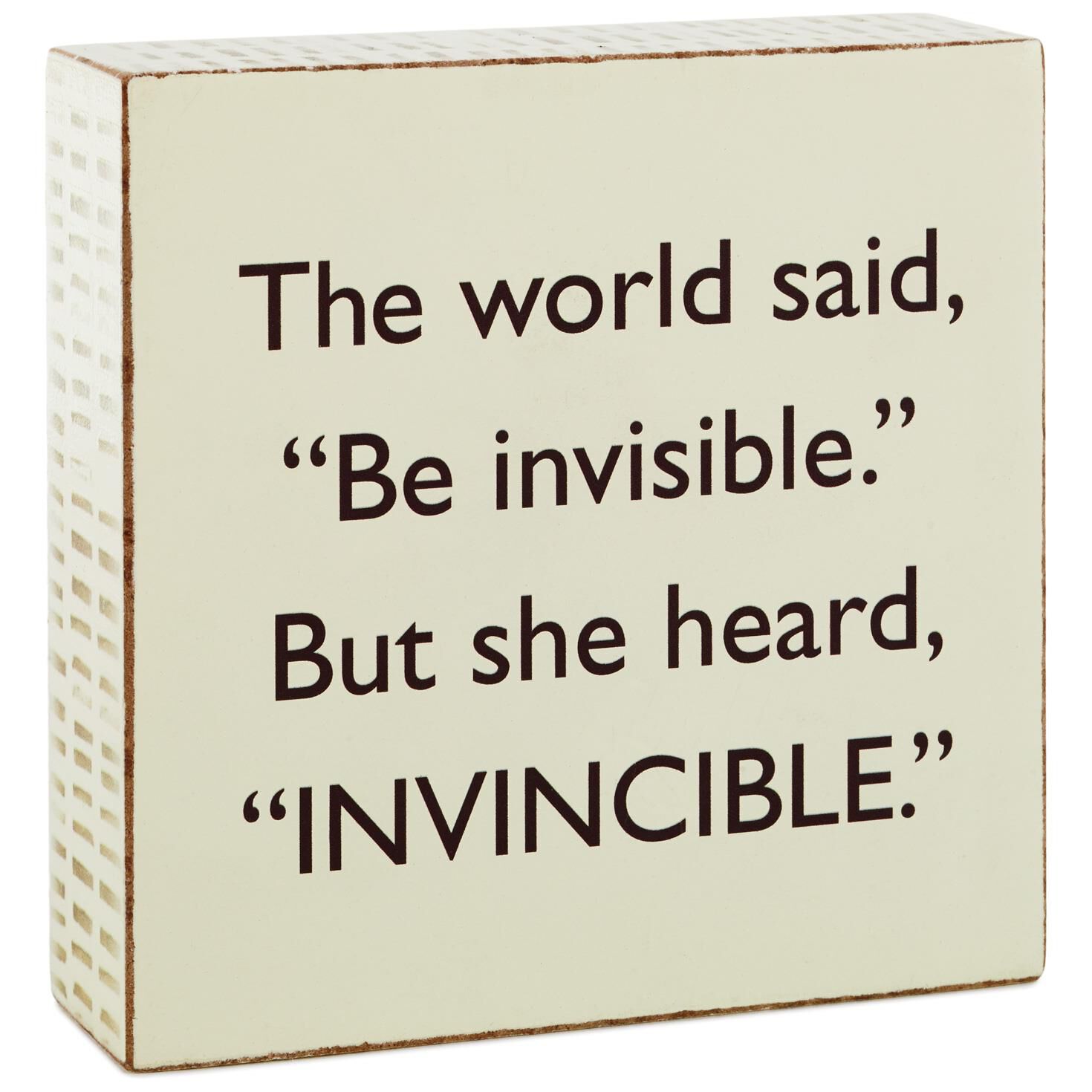 She Heard Invincible Wood Quote Sign 4x4