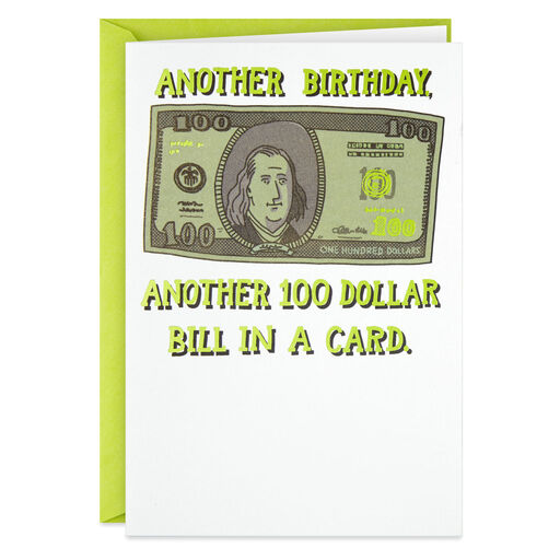 Another $100 Bill Funny Birthday Card, 