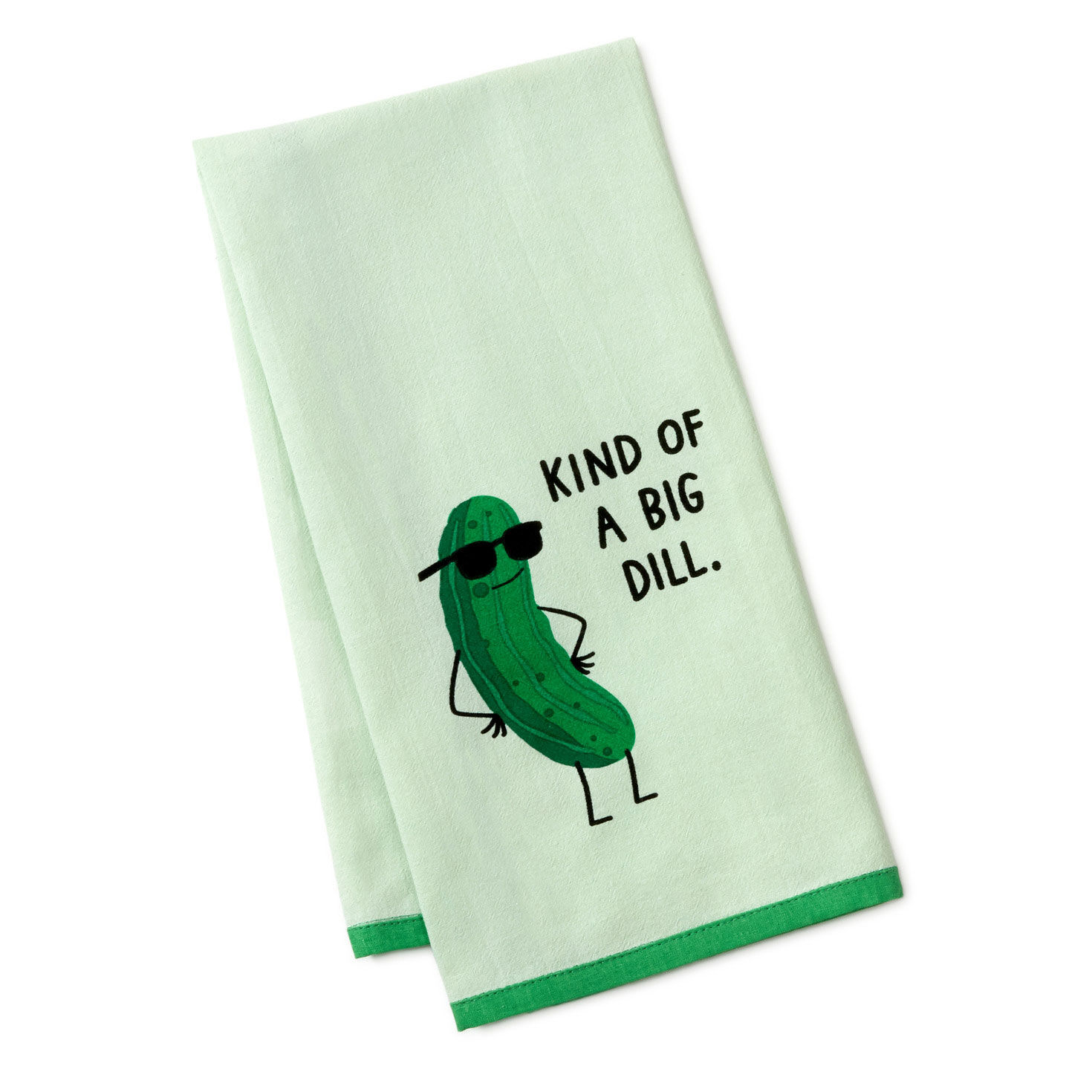 Kind of a Big Dill Funny Tea Towel, 18x26