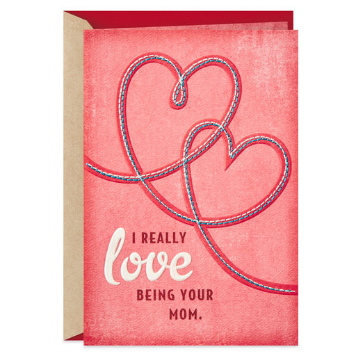 Love Being Your Mom Valentine's Day Card, 