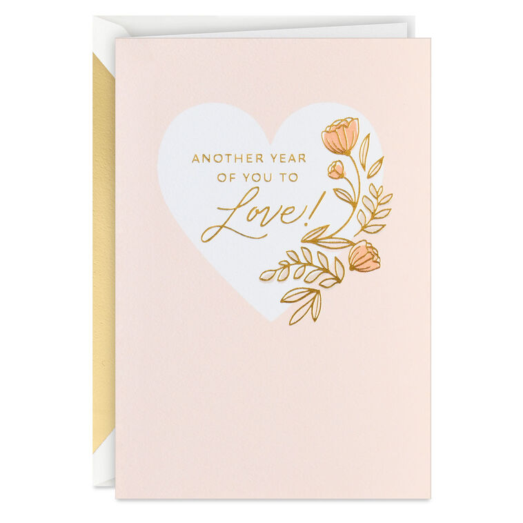Another Year of You to Love Birthday Card