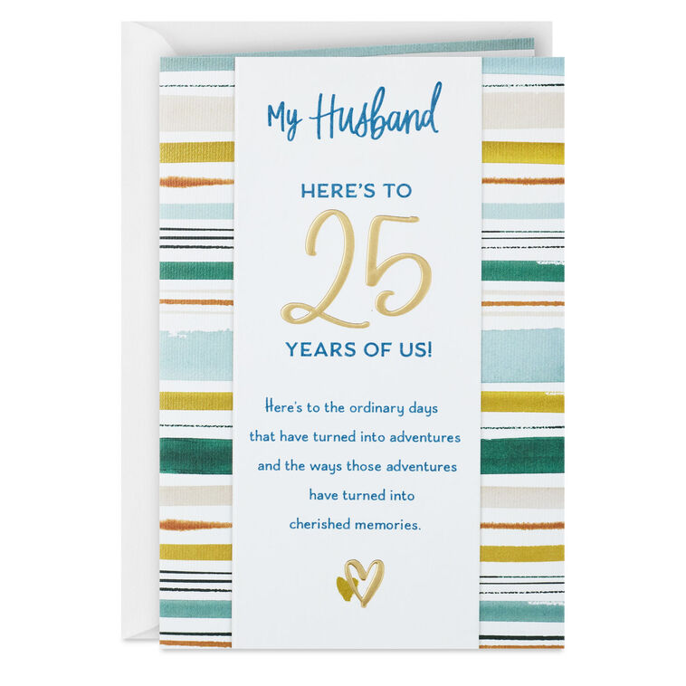 Adventures and Memories 25th Anniversary Card for Husband