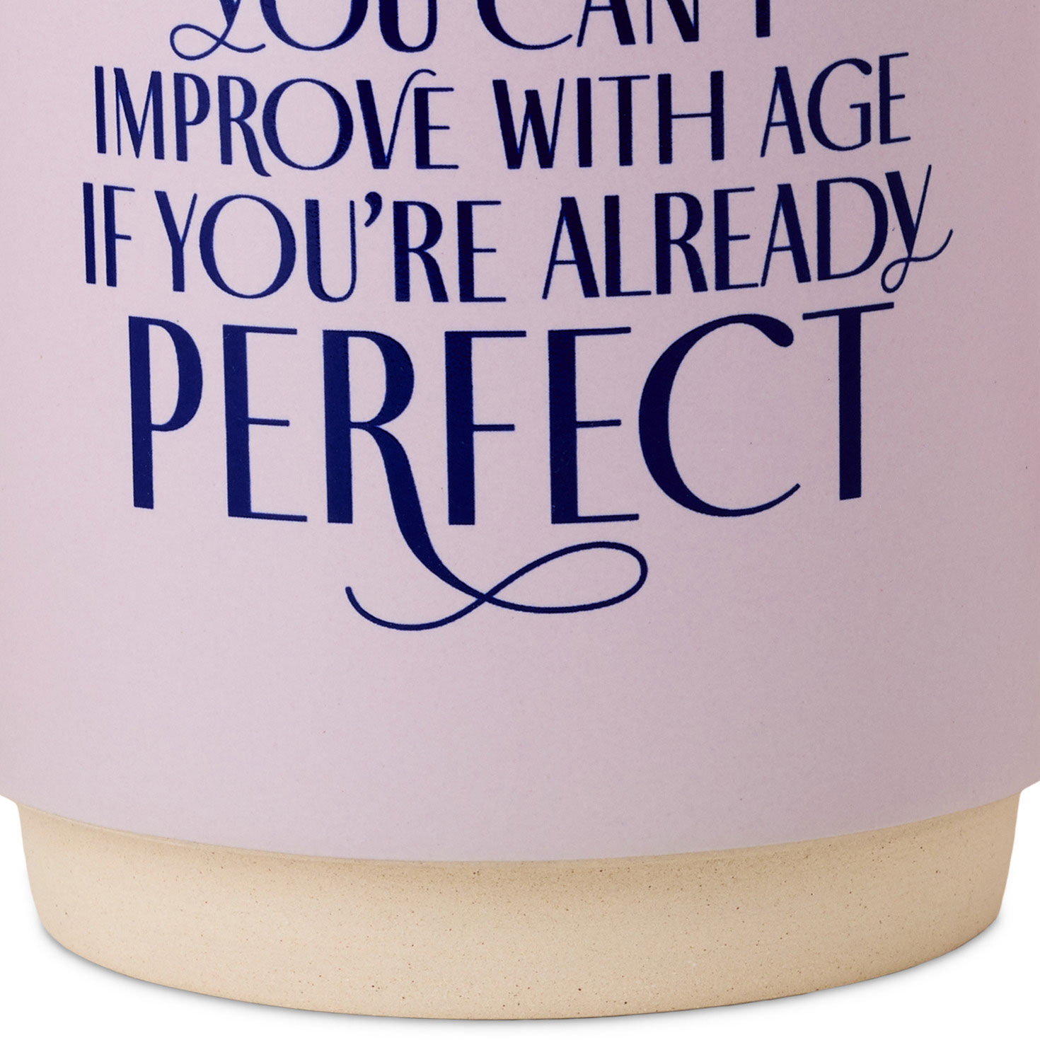 Can't Improve With Age Ceramic Mug  image number 3