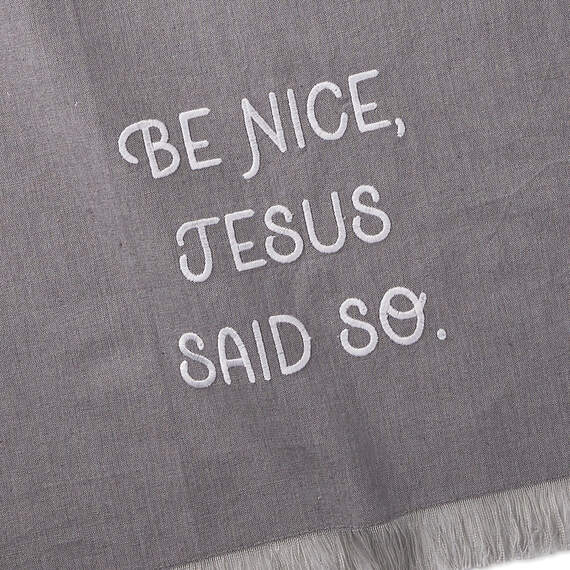 Jesus Said So Tea Towel, 18x26, , large image number 3
