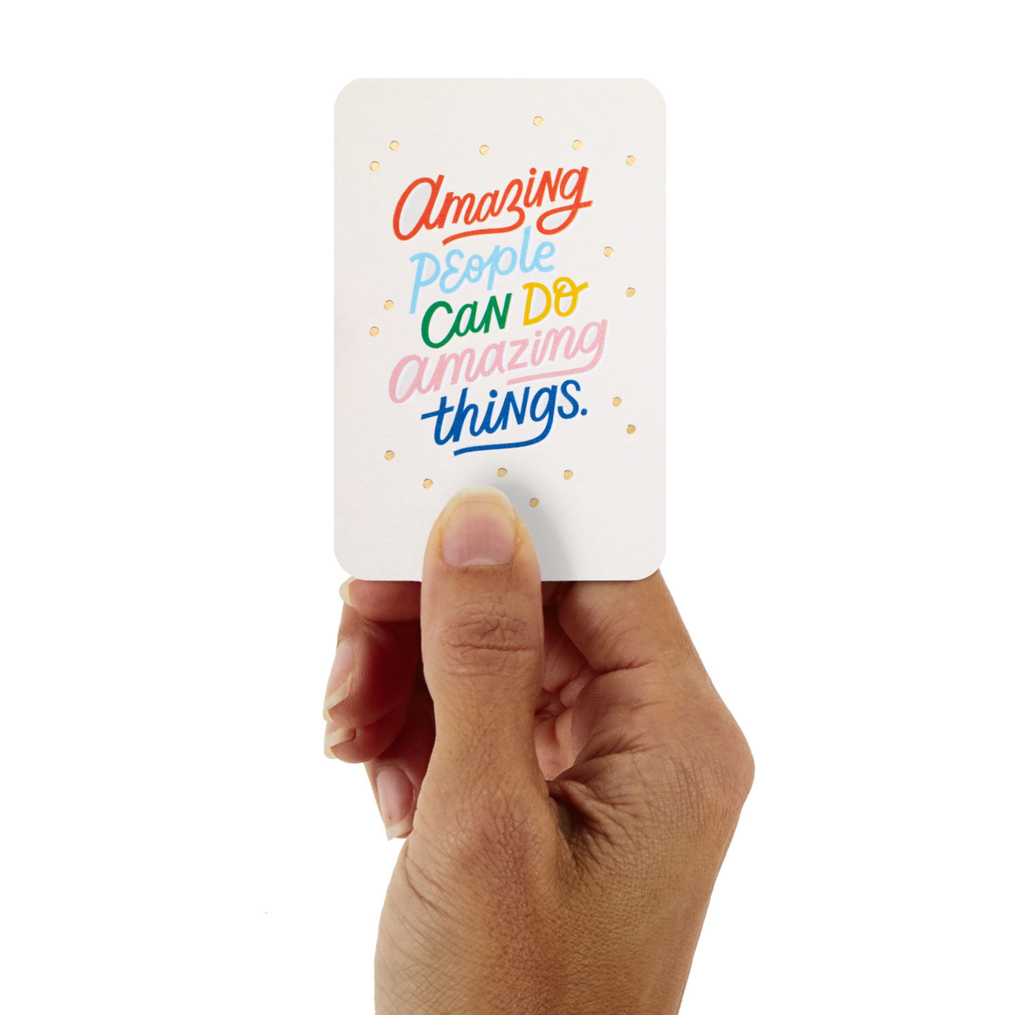 3.25" Mini Amazing People Can Do Amazing Things Blank Card