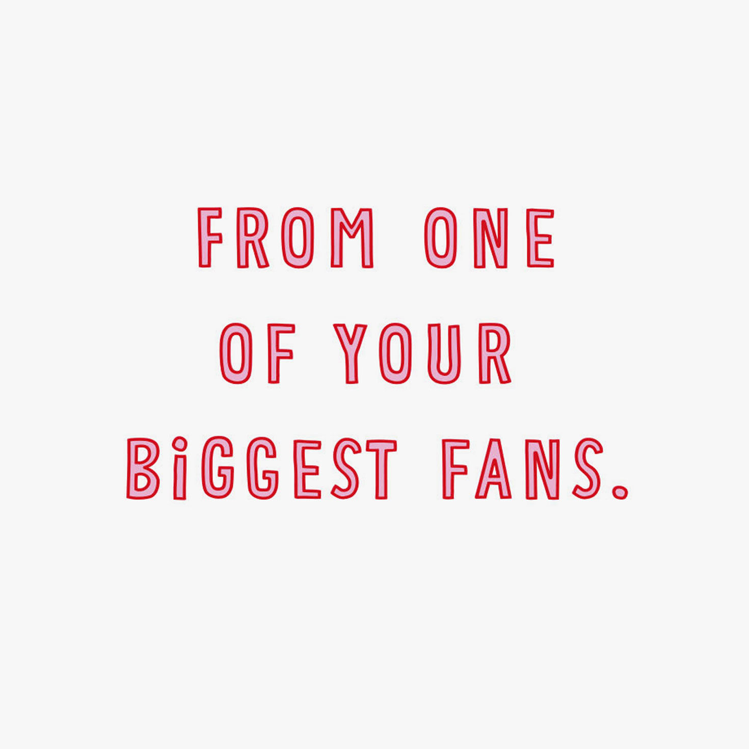 I'm One of Your Biggest Fans Valentine's Day Card, , large image number 2