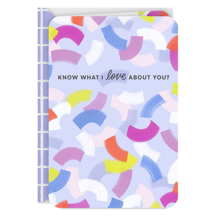 I Love Every Single Thing About You Card