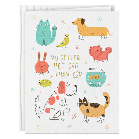 No Better Pet Dad than You Father's Day Card