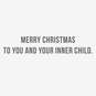Indulge Your Inner Child Funny Christmas Card, , large image number 2