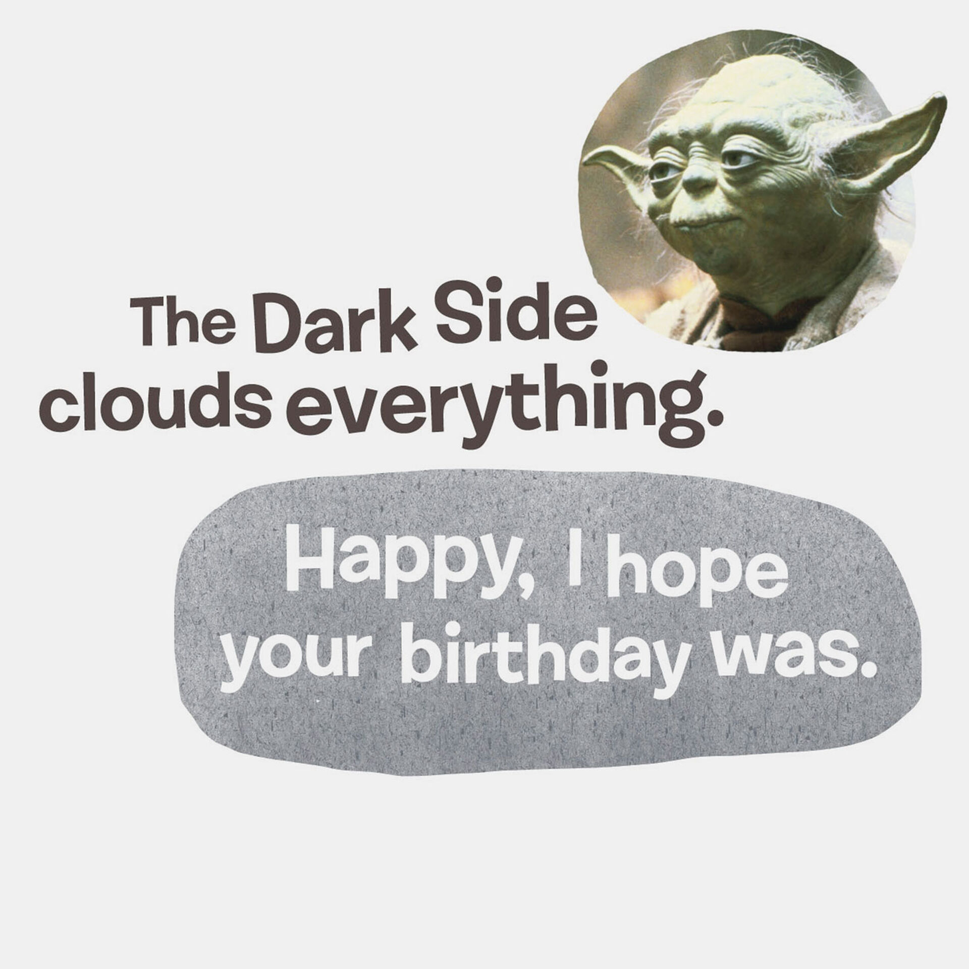 Star Wars Yoda Funny Belated Birthday Card Greeting Cards Hallmark He would have been 77 years old yesterday. star wars yoda funny belated birthday card