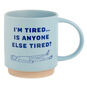 I'm So Tired Funny Mug  image number 1