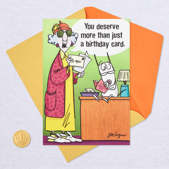 Maxine™ You Deserve More Than a Card Funny Birthday Card, , large image number 5