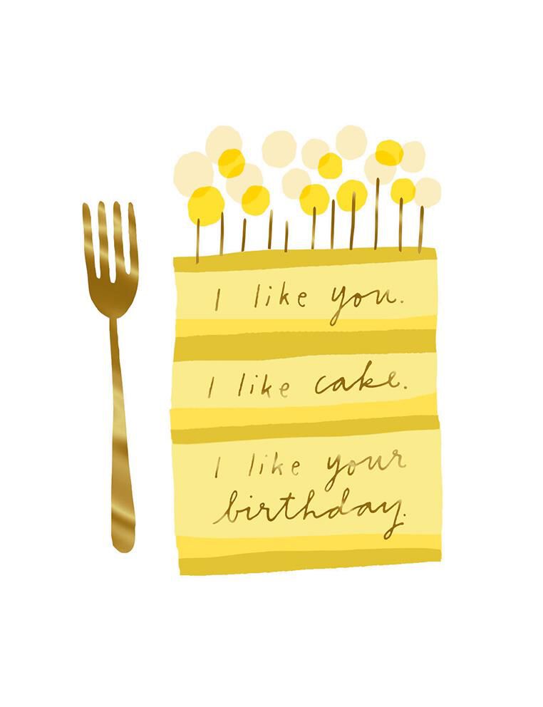 I Like Cake and You Birthday Card