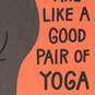 Good Friends Are Like Good Yoga Pants Funny Card, , large image number 4