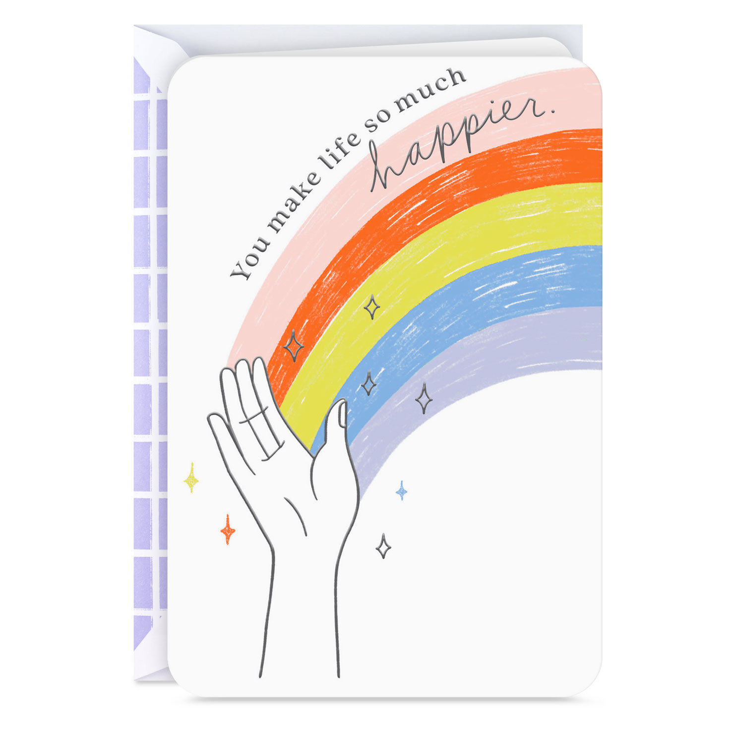 Love How You Make Life So Much Happier Card