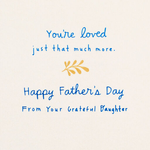 Love and Gratitude Dad Father's Day Card From Daughter, 