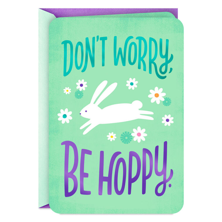 Don't Worry, Be Hoppy Easter Card