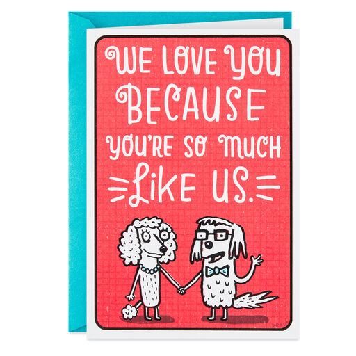 Perfect Like Us Funny Birthday Card From Both, 