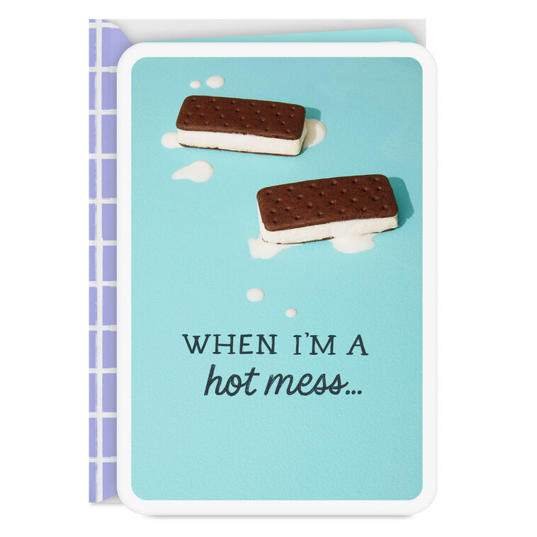 You're the Cool to My Hot Mess Love Card