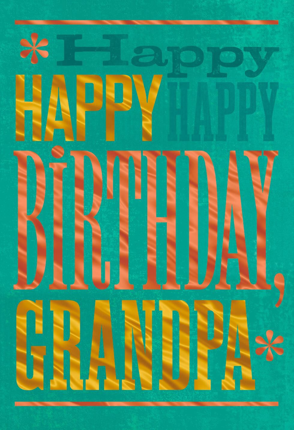 Happy Happy Happy Birthday Card for Grandpa