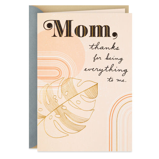 You're Everything to Me Father's Day Card for Mom, 