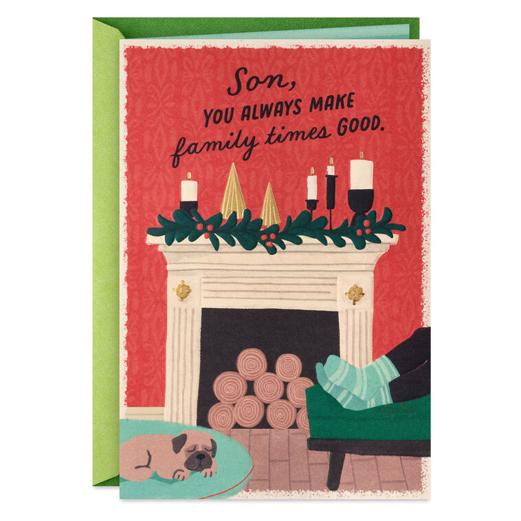 You Always Make Family Times Good Christmas Card for Son