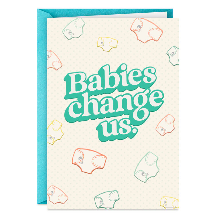 Babies Change Us Funny New Baby Card