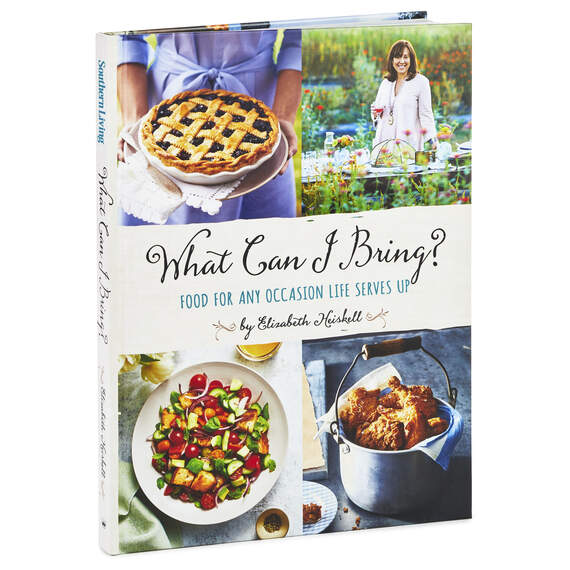 What Can I Bring?: Food for Any Occasion Life Serves Up Cookbook