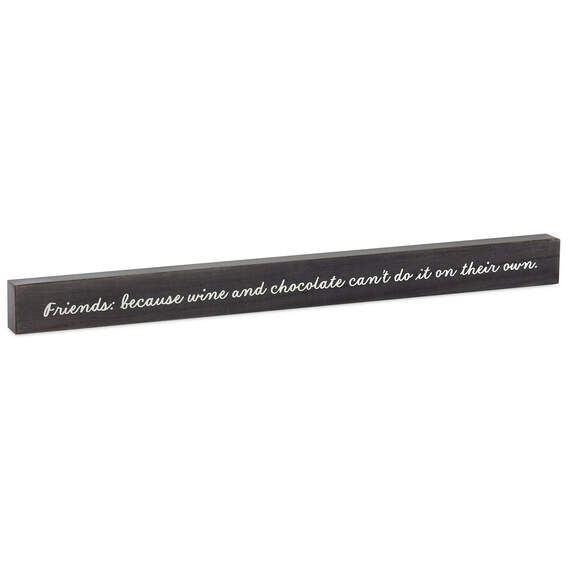 Friends, Wine and Chocolate Wood Quote Sign, 23.5x2, , large image number 1