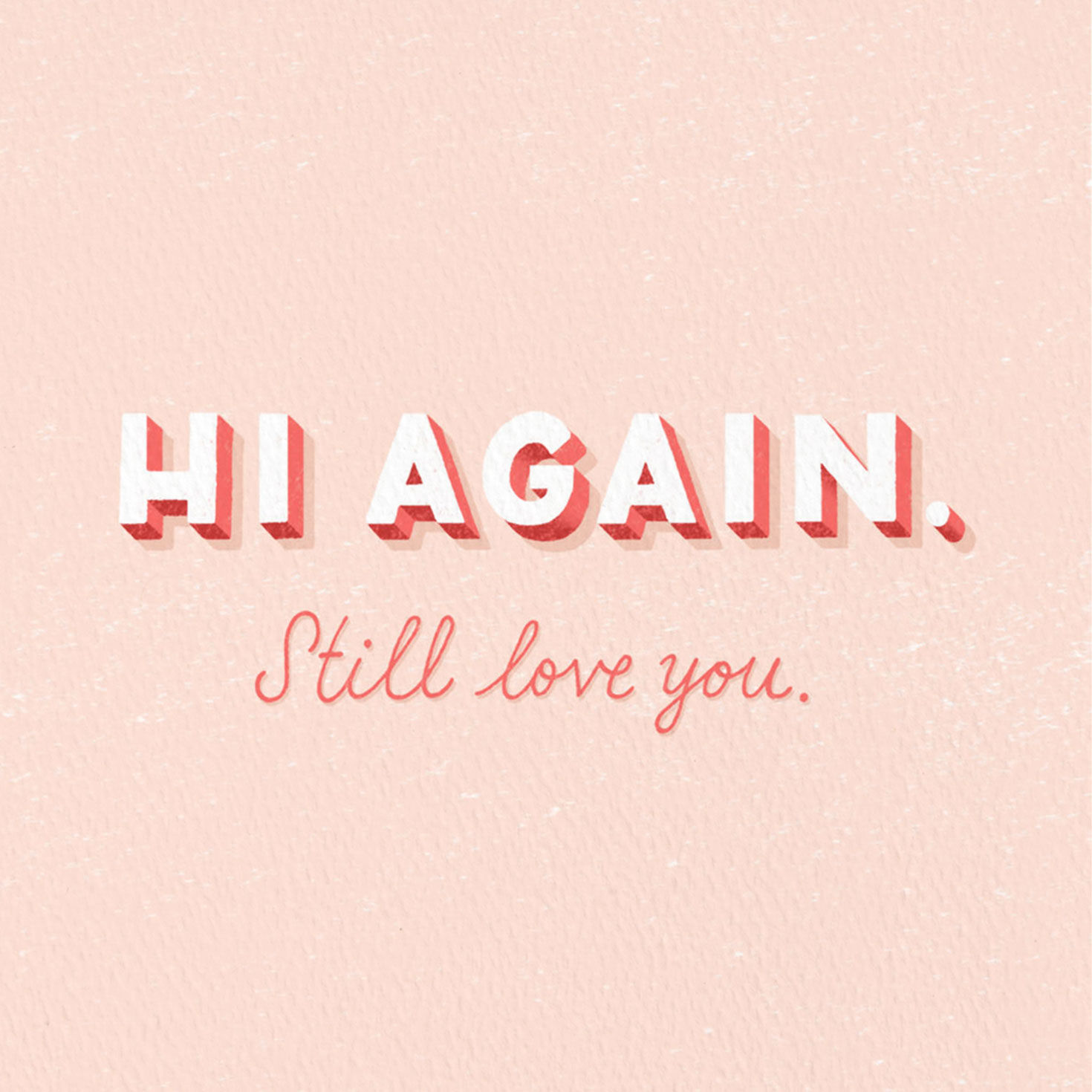 Hello Hi Again Love Card for only USD 3.99 | Hallmark