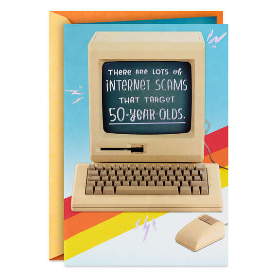Beware of Internet Scams Funny 50th Birthday Card