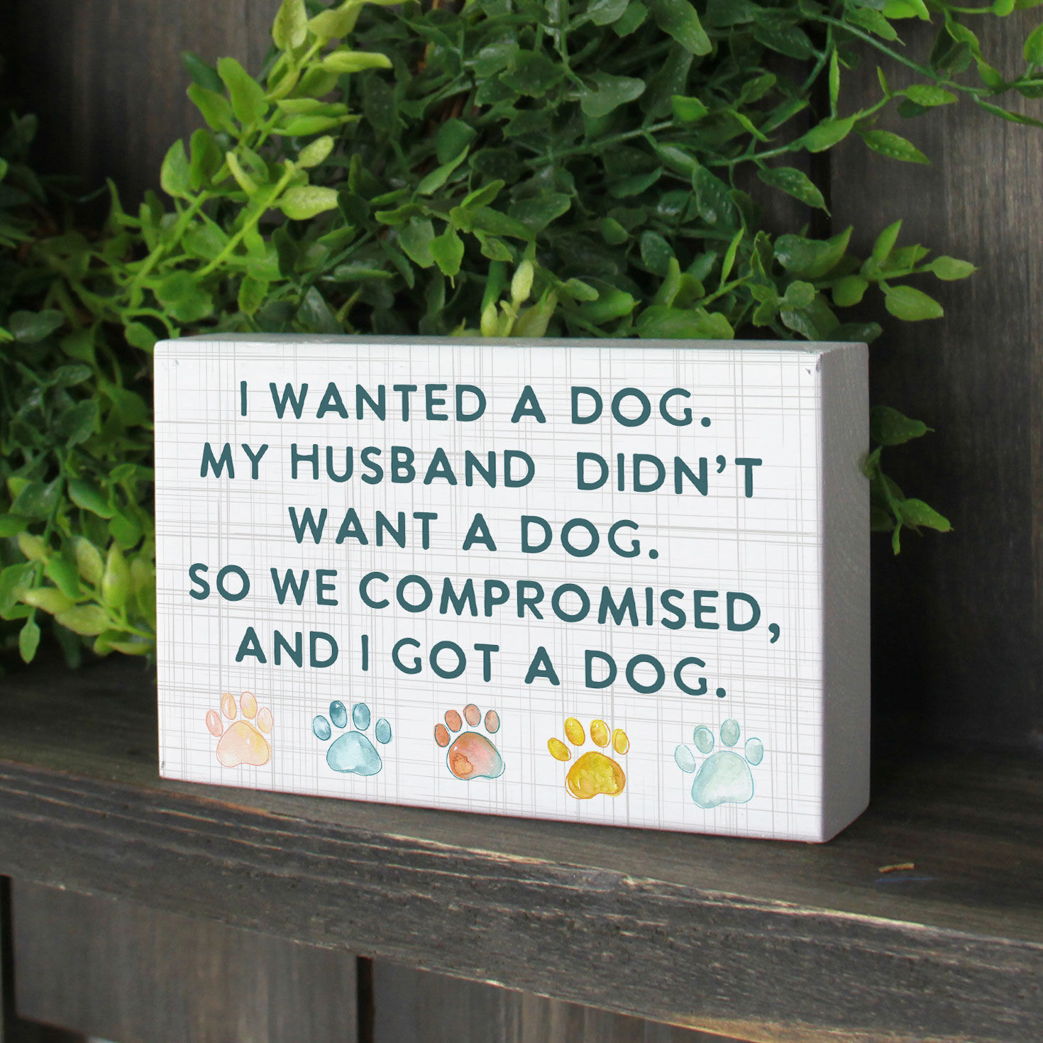 I Wanted a Dog Wood Quote Sign, , large image number 2