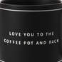 To the Coffee Pot and Back Funny Mug, 16 oz., , large image number 3