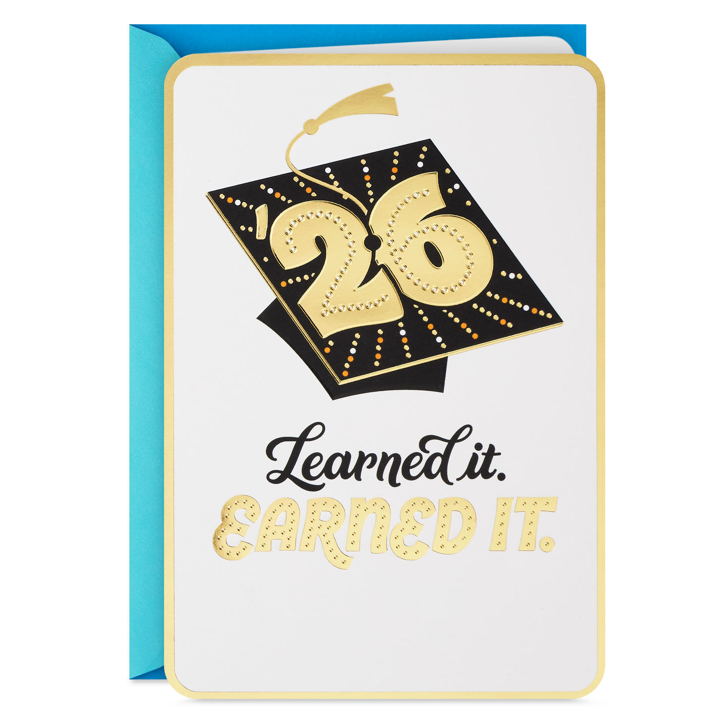 Learned It, Earned It 2026 Graduation Card