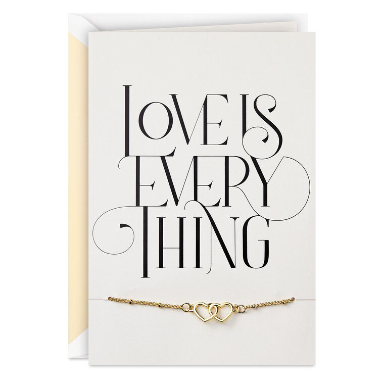 Love Is Everything Anniversary Card With Bracelet
