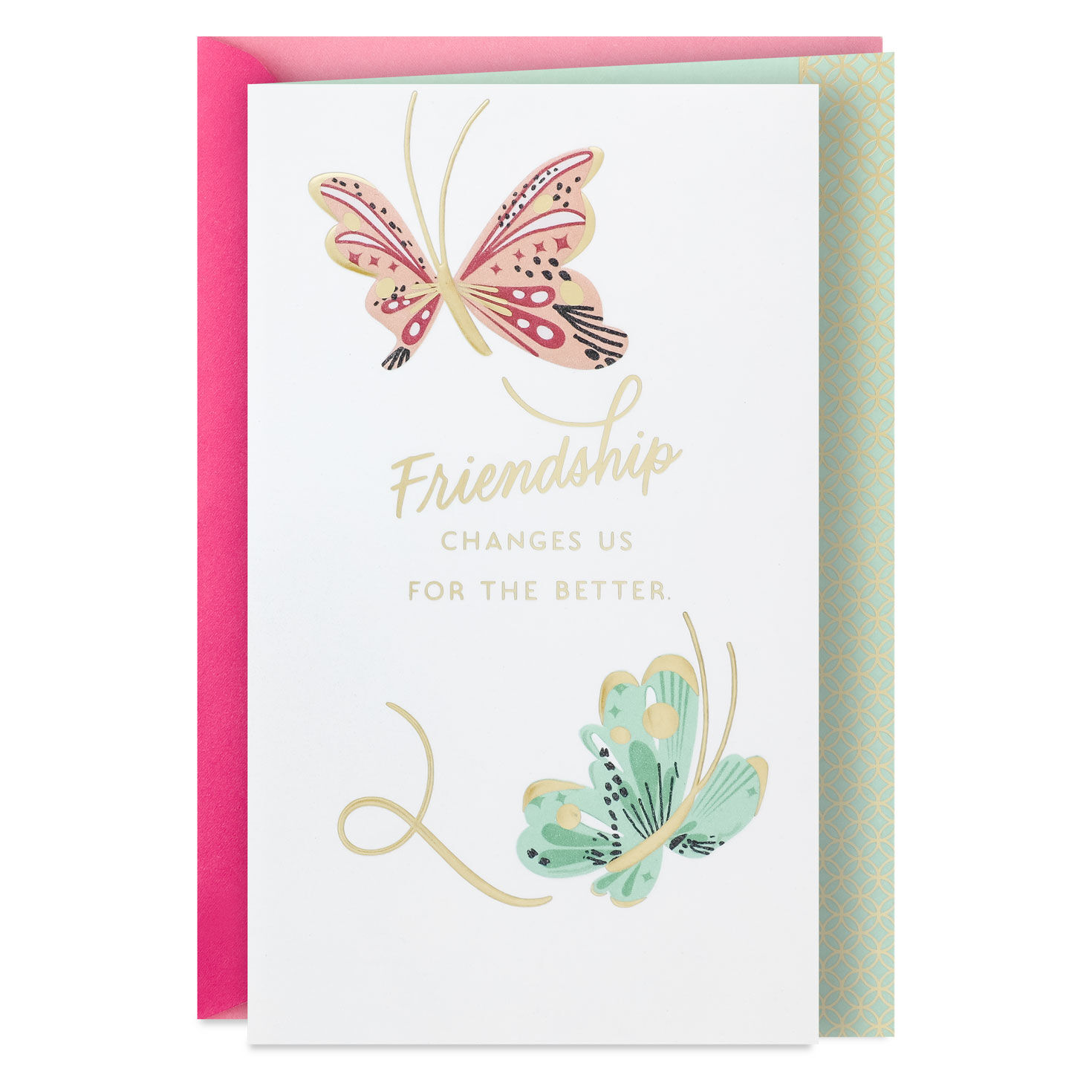 Friendship Changes Us for the Better Birthday Card