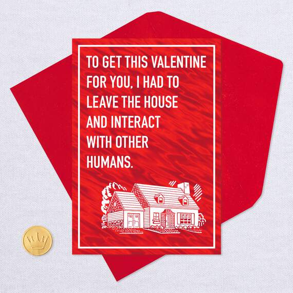 I Had to Leave the House for You Funny Valentine's Day Card, , large image number 5