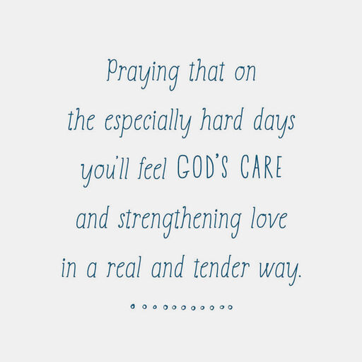 Praying You Feel God's Care Religious Encouragement Card, 