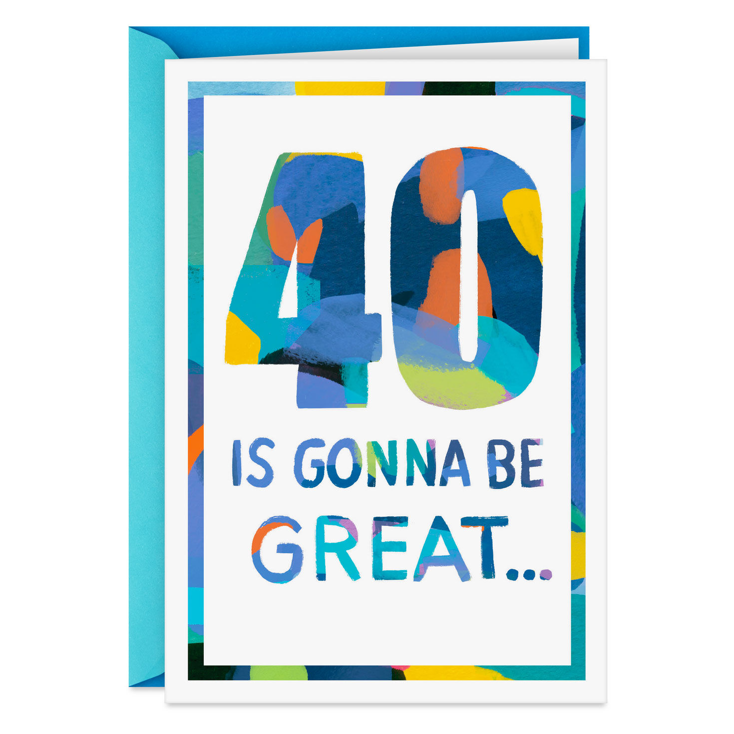 40 Will Be Great Birthday Card
