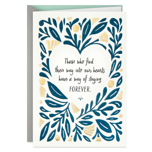 Those Who Find a Way Into Our Hearts Sympathy Card, 