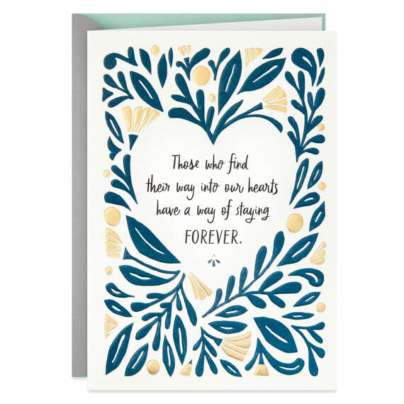Those Who Find a Way Into Our Hearts Sympathy Card