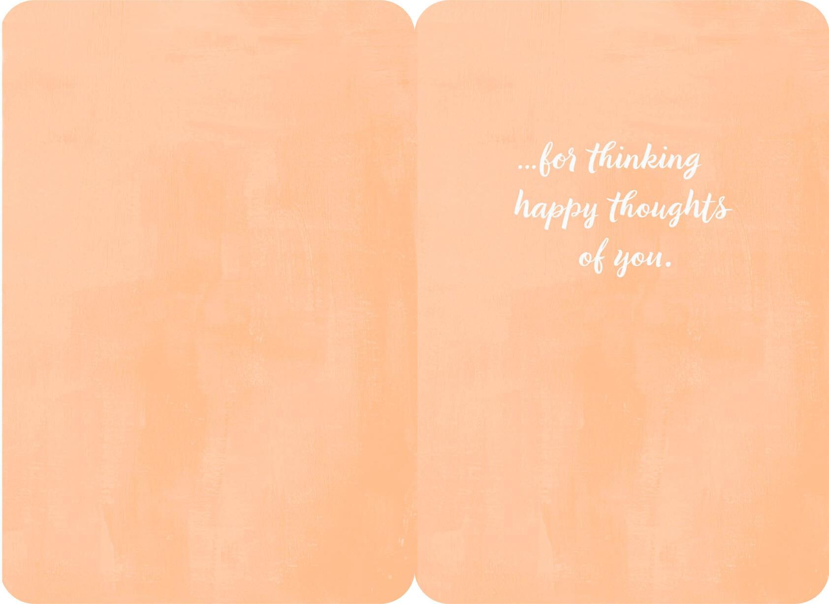 Perfect Day for Happy Thoughts Thinking of You Card