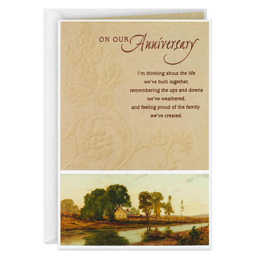 The Life We've Built Together Anniversary Card, 
