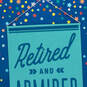 16" Retired and Admired Jumbo Retirement Card With Banner, , large image number 4